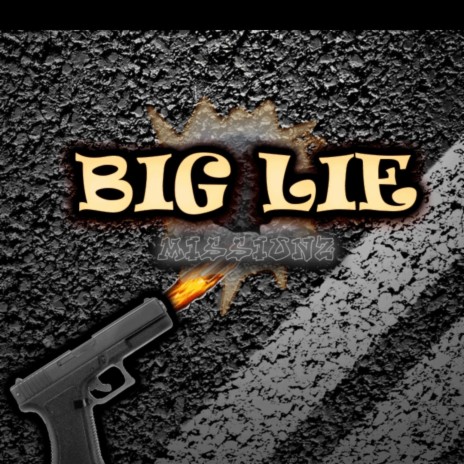 Big Lie | Boomplay Music