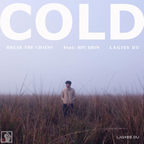 COLD (Lagiss Du, ft: Hpi Shin) | Boomplay Music