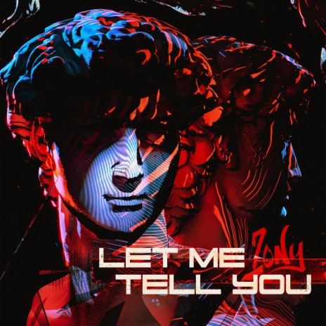 Let Me Tell You | Boomplay Music