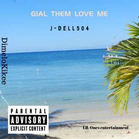 Gial them love me | Boomplay Music