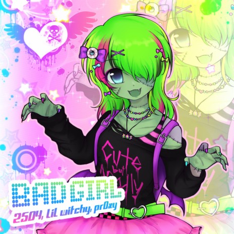 bad girl ft. Lil Witchy & Pr0xy | Boomplay Music