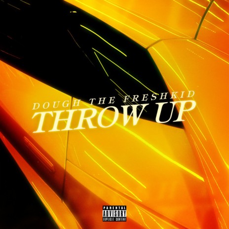 Throw Up | Boomplay Music