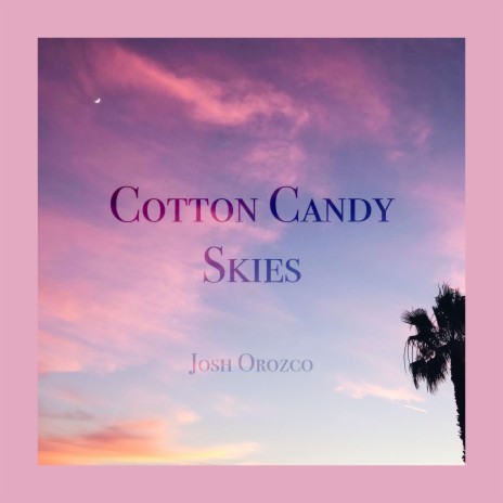 Cotton Candy Skies | Boomplay Music