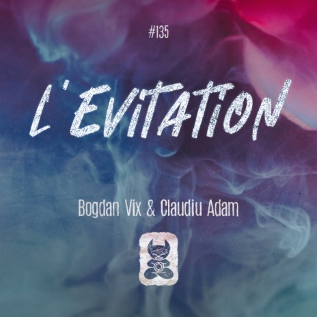 L'Evitation (Original Mix) ft. Claudiu Adam | Boomplay Music