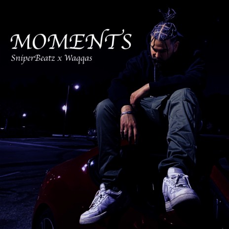 moments ft. waqqas | Boomplay Music