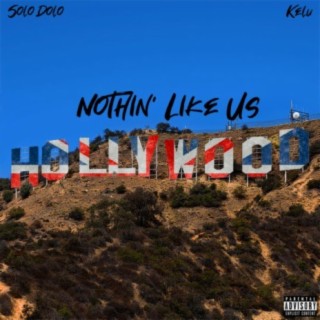 Nothin' Like Us (feat. Kelu)