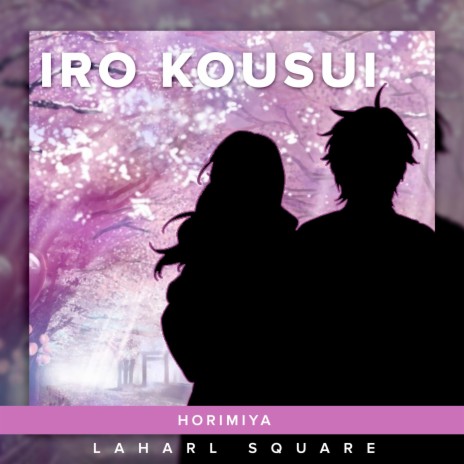 Iro Kousui (From Horimiya) (Spanish Cover) | Boomplay Music