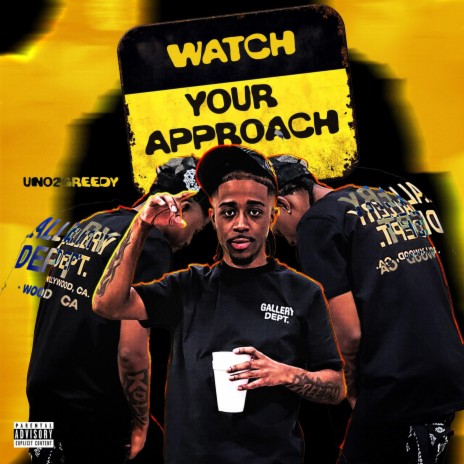 Watch Your Approach | Boomplay Music