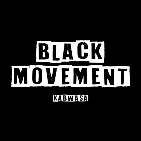 Black Movement | Boomplay Music