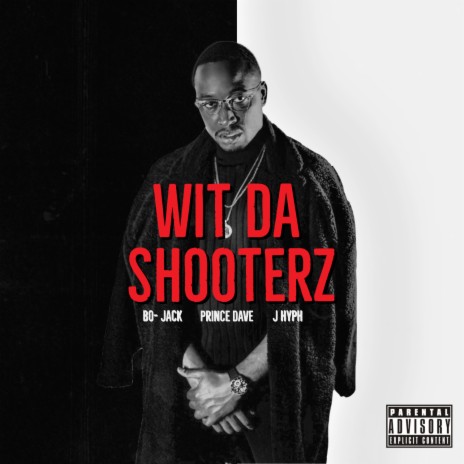 WIT DA SHOOTERZ ft. Prince Dave & Jhyph | Boomplay Music