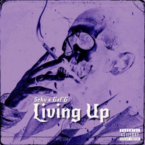 Living Up ft. Gaf'G | Boomplay Music