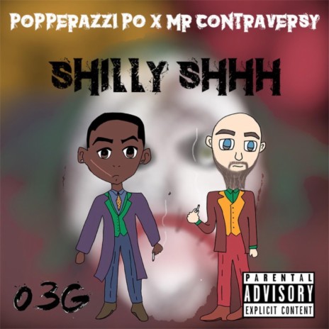 Shilly Shhh (feat. Mr Contraversy) | Boomplay Music