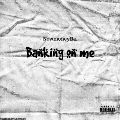 Banking On Me (Freestyle) | Boomplay Music