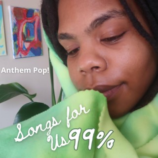 Songs for Us 99%