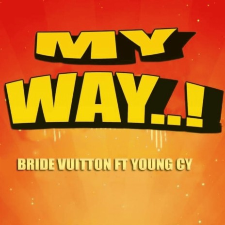 My way official audio (feat. Youngcy) | Boomplay Music