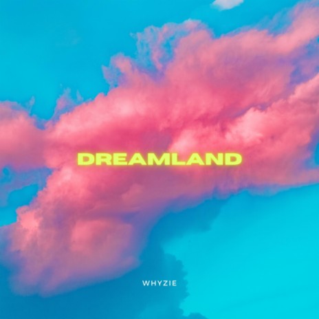 Dreamland | Boomplay Music