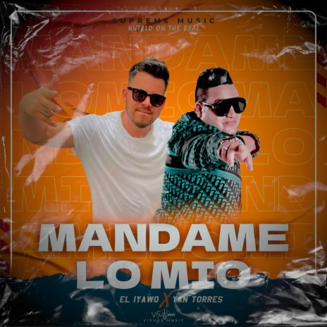Mandame Lo Mio ft. Yan Torres