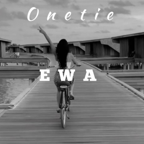 Ewa | Boomplay Music