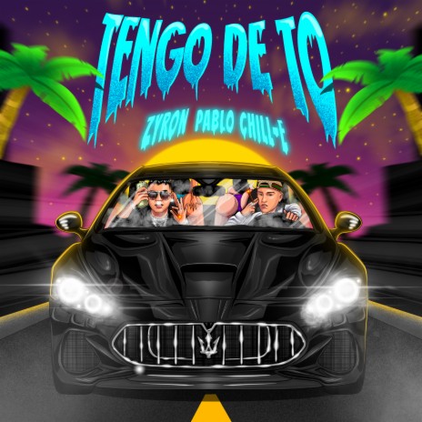 Tengo de To ft. Pablo Chill-E | Boomplay Music