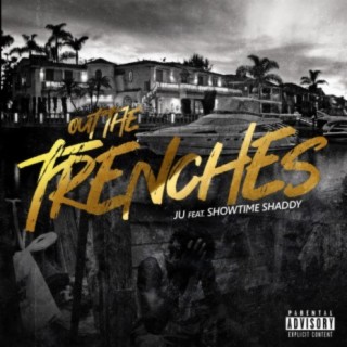 Out The Trenches (feat. Showtime Shaddy)