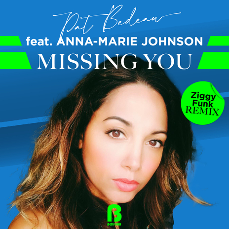 Missing You (Ziggy Funk Remix) ft. Anna-Marie Johnson | Boomplay Music