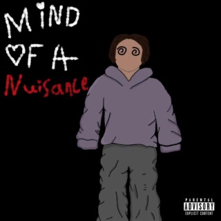 Mind of a Nuisance