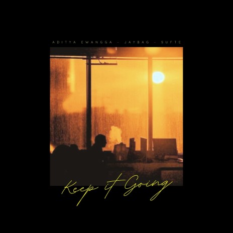 Keep It Going (feat. Jaybag & Sufte) | Boomplay Music