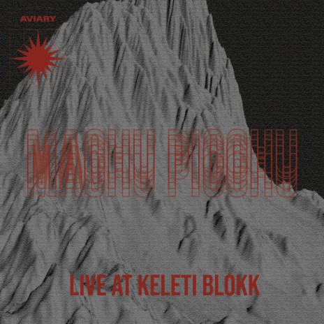 Machu Picchu (Live at Keleti Blokk) | Boomplay Music