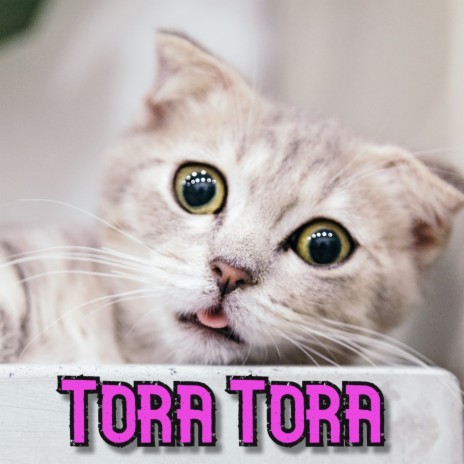 Tora Tora | Boomplay Music