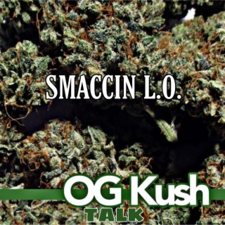 OG Kush Talk