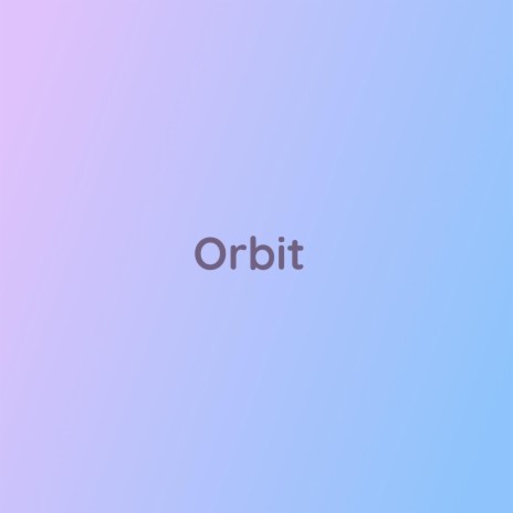 Orbit | Boomplay Music