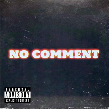 No Comment ft. J. Cardim | Boomplay Music