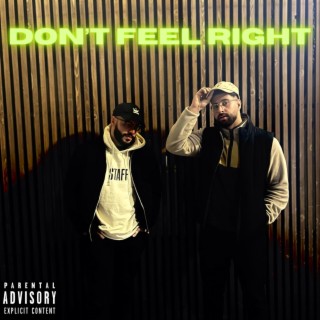 DON'T FEEL RIGHT ft. G Saliba lyrics | Boomplay Music