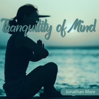 Tranquility of Mind