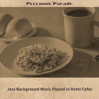 Jazz Background Music Played in Hotel Cafes