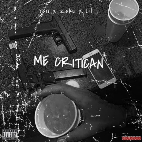 Me Critican ft. Yeii & LiI J ZN-3 | Boomplay Music