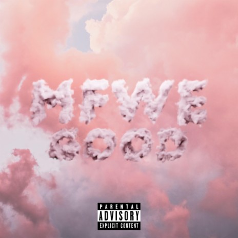 MF WE GOOD | Boomplay Music