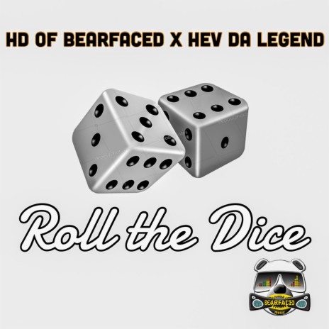 Roll The Dice ft. Hev Da Legend