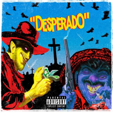 DESPERADO! | Boomplay Music