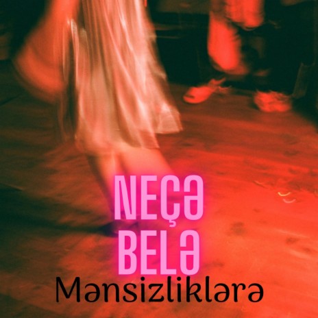 Neçə belə mənsizliklərə | Boomplay Music