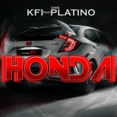 Honda ft. Dime Platino | Boomplay Music