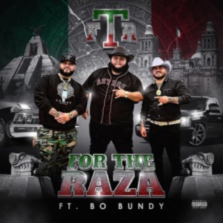 For The Raza (feat. Bo Bundy)