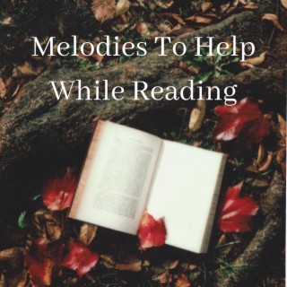 Melodies To Help While Reading