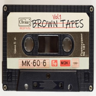 Brown Tapes, Vol. 1