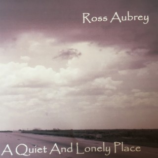 A Quiet and Lonely Place