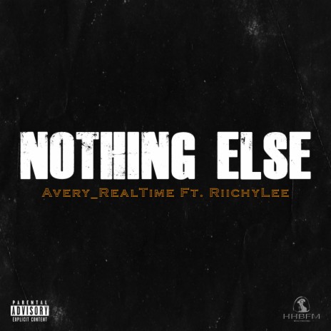 Nothing Else (feat. RiichyLee) | Boomplay Music