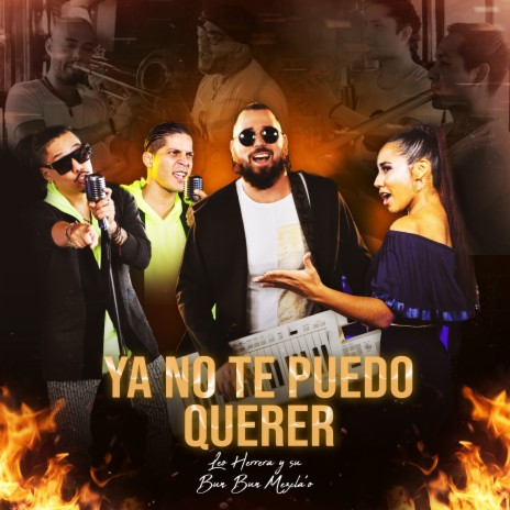 Ya No Te Puedo Querer | Boomplay Music