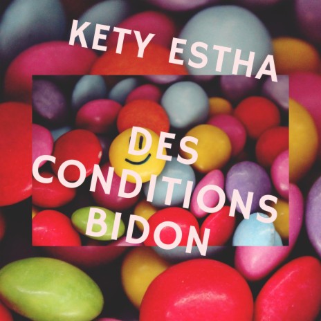 DES CONDITIONS BIDON | Boomplay Music