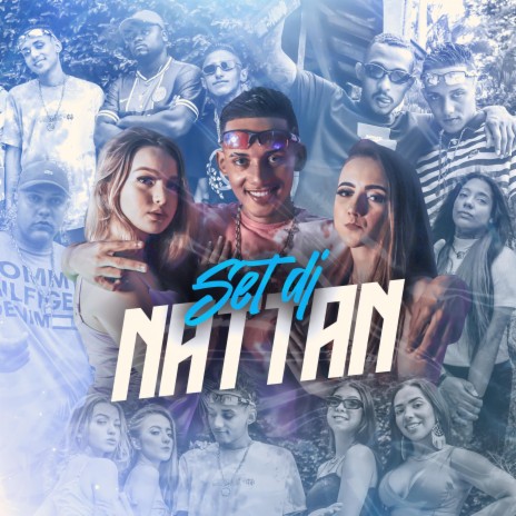 Set DJ Nattan 1.0 (feat. MC Saci, MC Fahah, MC Pkzinho, MC Morena & MC L da Vinte) | Boomplay Music