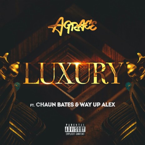 Luxury ft. WayUpAlex & Chaun Bates | Boomplay Music